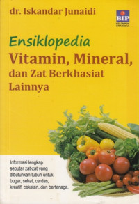 Ensiklopedia Vitamin, Mineral dan zat berkhasiat lainnya