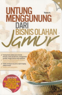 Untung menggunung dari bisnis olahan Jamur