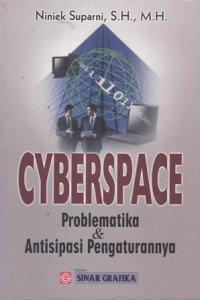 Cyberspace Problematika dan Antisipasi Pengaturannya