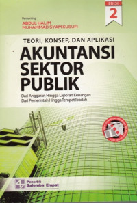 Teori,Konsep dan Aplikasi Akuntansi Sektor Publik:dari Anggaran Hingga Laopran Keuangan dari Pemerintah hingga Tempat Ibadah