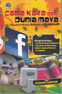 Cara Kaya dari Dunia Maya:3 Langkah Mudah Berbisnis di Internet