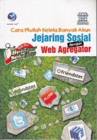 Cara mudah belajar banyak akun jejaring sosial dengan web agregator