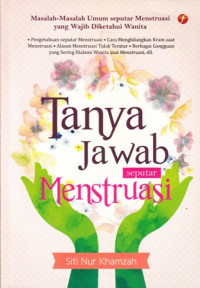 Tanya Jawab Seputar Menstruasi