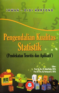 Pengendalian Kualitas Statistik (Pendekatan Teoritis dan Aplikatif)