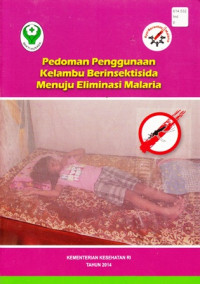 Pedoman Penggunaan Kelambu Berinsektisida Menuju Eliminasi Malaria