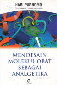 Mendesain Moleku Obat Sebagai Analgetika