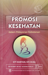 Promosi Kesehatan dalam Pelayanan Kebidanan