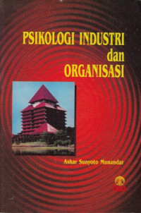 Psikologi Industri dan Organisasi