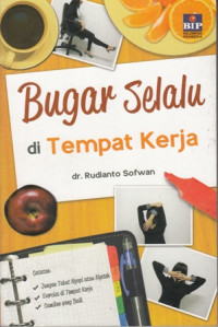 Bugar Selalu di Tempat Kerja