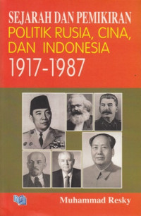 Sejarah dan pemikiran politik Rusia, Cina dan Indonesia 1917-1987