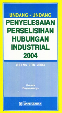 Undang-Undang Penyelesaian Perselisihan Industrial 2004 (UU No.2 Tahun 2004)