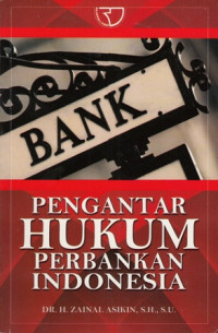 Pengantar Hukum Perbankan Indonesia