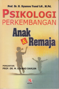 Psikologi Perkembangan Anak dan Remaja