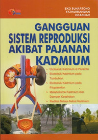 Gangguan Sistem Reproduksi Akibat Pajanan Kadmium