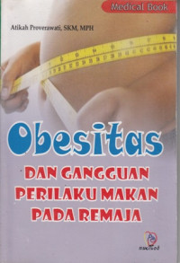 Obesitas dan Gangguan Perilaku Makan pada Remaja