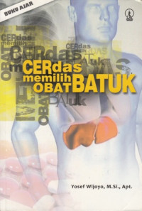 Cerdas Memilih Obat Batuk : buku ajar