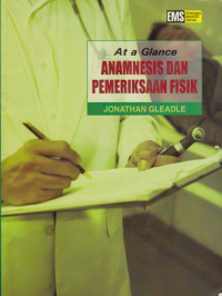 At a Glance Anamnesis dan Pemeriksaan Fisik