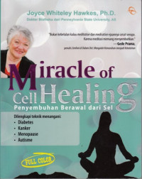 Miracle of Cell Healing : Penyembuhan berawal dari sel