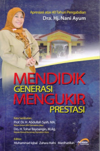 Mendidik Generasi Mengukir Prestasi