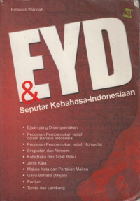 EYD dan seputar kebahasa-Indonesiaan