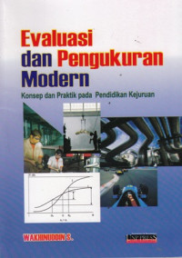 Evaluasi dan Pengukuran Modern : Konsep dan Praktik pada Pendidikan Kejuruan