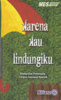 Karena kau lindungiku: kumpulan cerpen