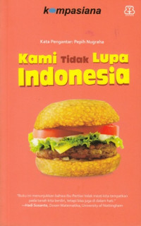 Kami Tidak Lupa Indonesia