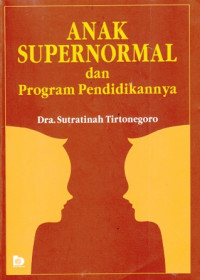 Anak Supernormal dan Program Pendidikannya