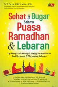 Sehat dan Bugar Selama Puasa Ramadhan & Lebaran