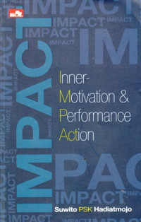 Impact : Inner-Motivation & Performance Action