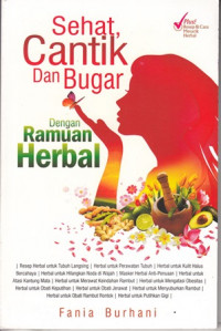 Sehat Cantik dan Bugar dengan Ramuan Herbal