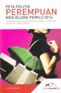 Peta Politik Perempuan Menjelang Pemilu 2014