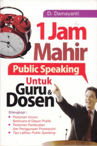 1 Jam Mahir Public Speaking Untuk Guru dan Dosen