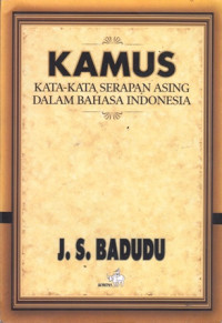 Kamus Kata-Kata Serapan Asing Dalam Bahasa Indonesia