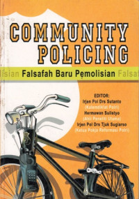 Community Policing : Falsafah Baru Pemolisian