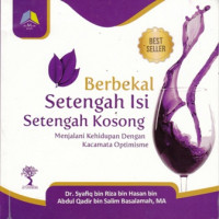 Berbekal Setengah Isi Setengah Kosong : Menjalani Kehidupan dengan Kaca