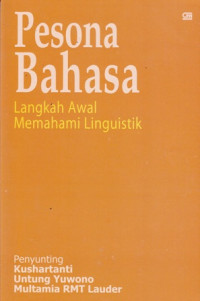 Pesona Bahasa: Langkah Awal Memahami Linguistik