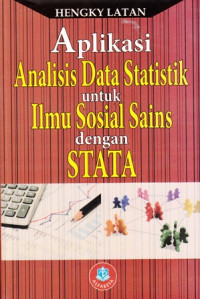 Aplikasi Analisis Data Statistik untuk Ilmu Sosial Sains dengan STATA