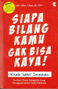 Siapa Bilang Kamu Gak Bisa Kaya !