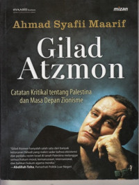 Gilad Atzmon : catatan kritikal tentang palestina dan masa depan zionisme