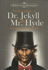 The Strange Of Dr.Jekyll & Mr. Hyde: Ketika Manusia dan Iblis Bersatu Raga