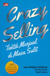 Crazy Selling : Taktik Menjual di Masa Sulit