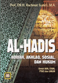 Al Hadis : Aqidah Akhlak Sosial dan Hukum