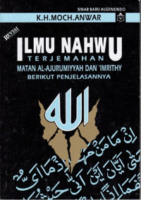 Ilmu Nahwu Terjemahan Matan Al-Ajurumiyyah dan 'Imrithy Berikut Penjelasannya