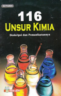 116 Unsur Kimia : Deskripsi dan Pemanfaatannya