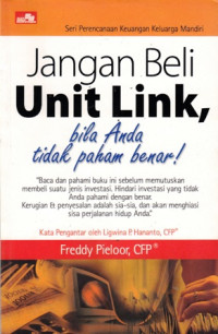 Jangan Beli Unit Link, Bila Anda Tidak paham Benar !