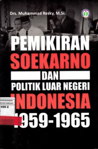 Pemikiran Soekarno Dan Politik Luar Negeri Indonesia 1959-1965