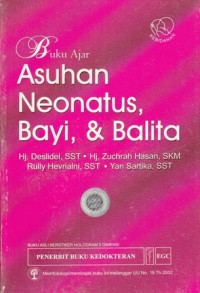 Buku ajar asuhan neonatus, bayi dan balita