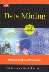 Data Mining : Meramalkan Bisnis Perusahaan