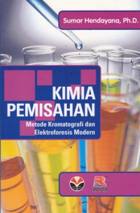 Kimia Pemisahan : Metode Kromatografi dan Elektroforesis Modern